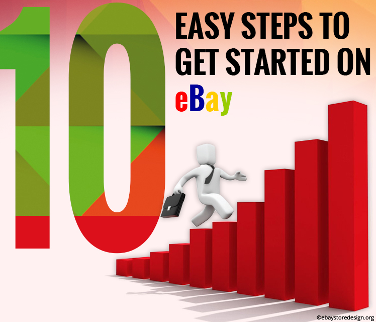 10 Easy Steps To Get Started On EBay